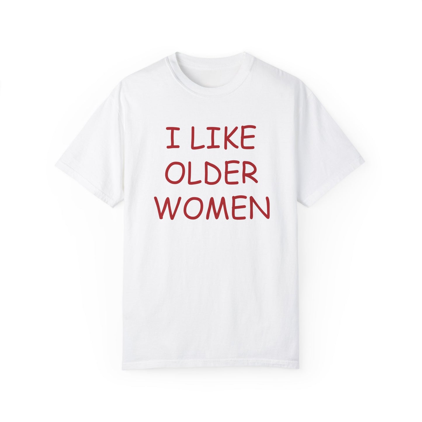 I LIKE OLDER WOMEN TEE