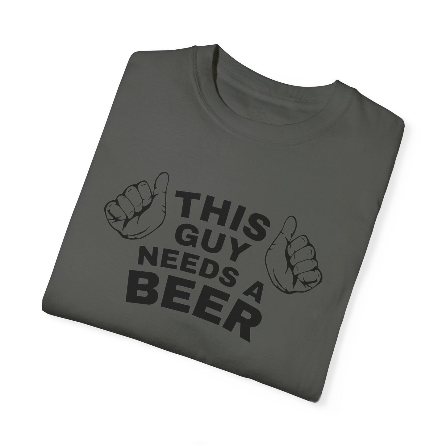 NEED A BEER TEE