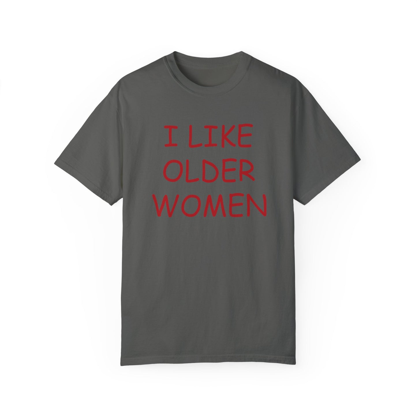 I LIKE OLDER WOMEN TEE