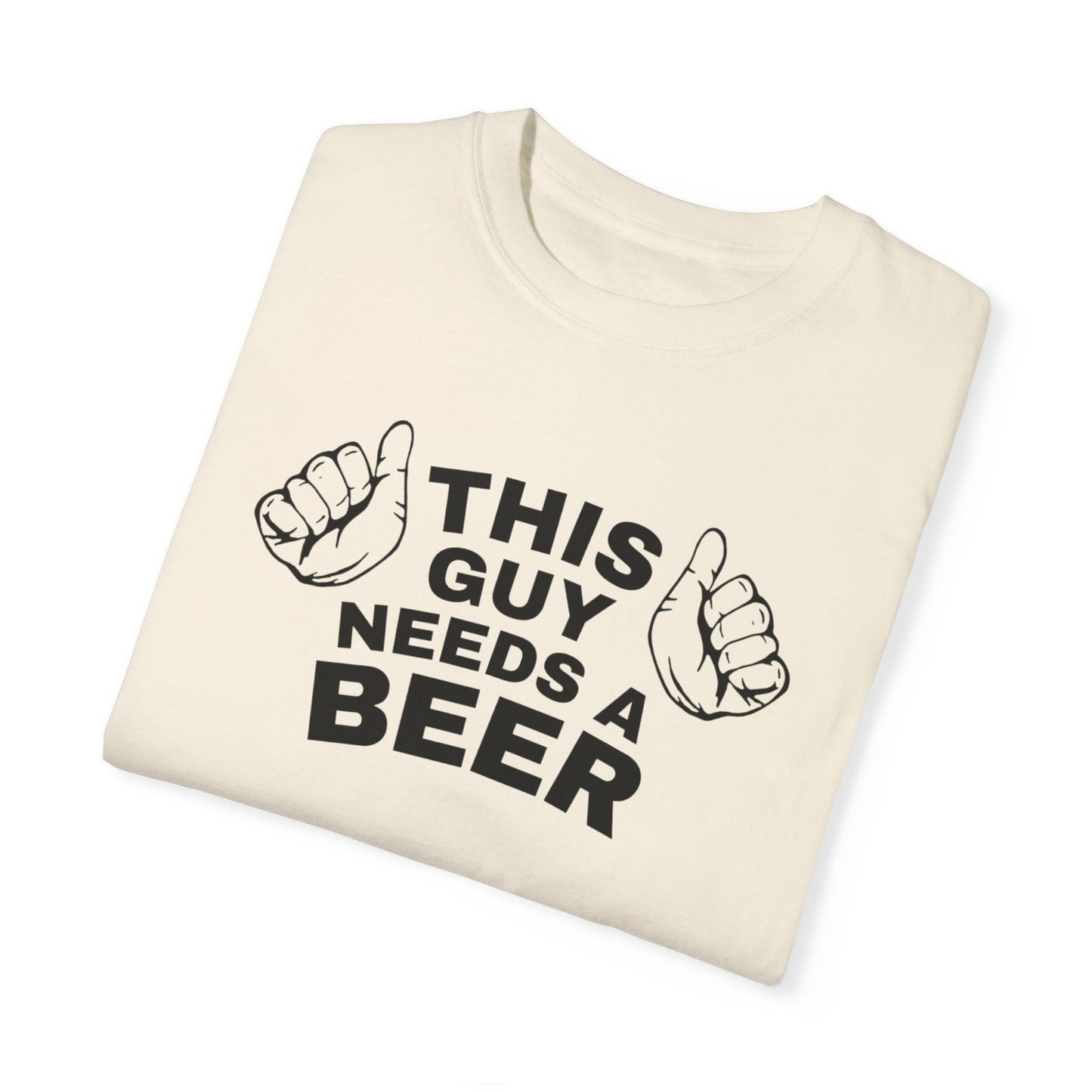 NEED A BEER TEE